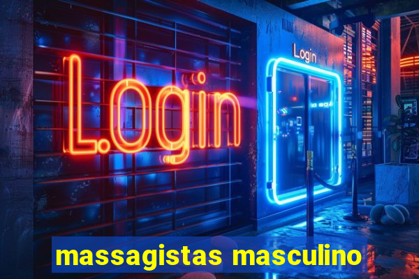 massagistas masculino